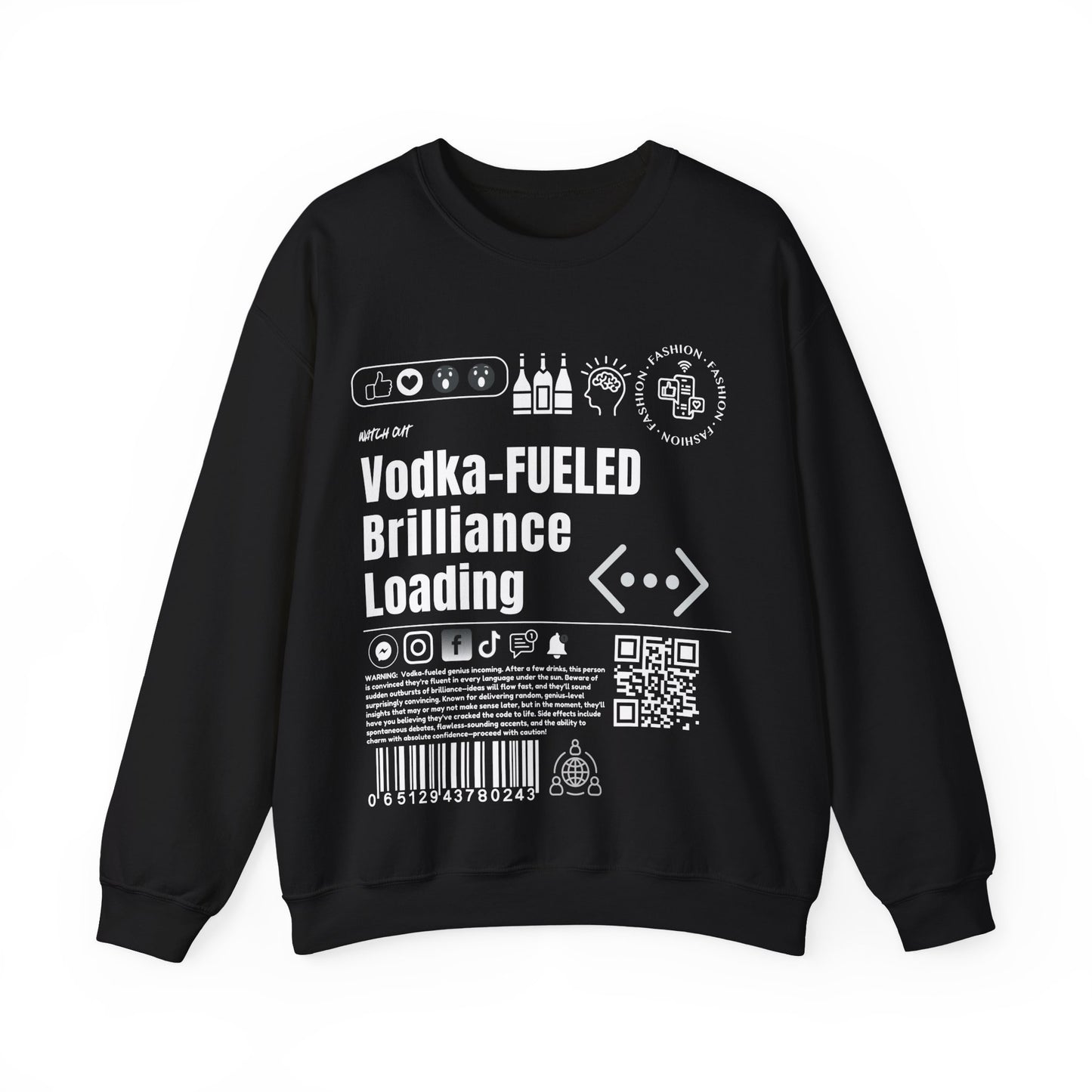 Virtuosoh Vodka Fueled Brilliance Loading Unisex Sweatshirt