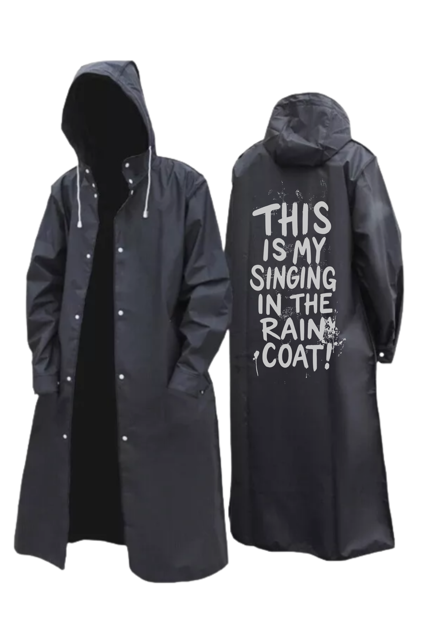 Virtuosoh Unisex Rain Coat – “This Is My Singing in the Rain Coat”