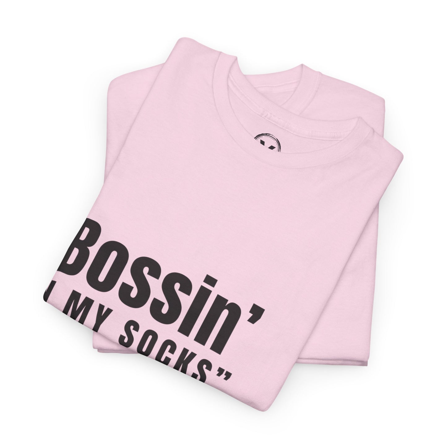 Virtuosoh Bossin' in My Socks Unisex Heavy Cotton T-shirt