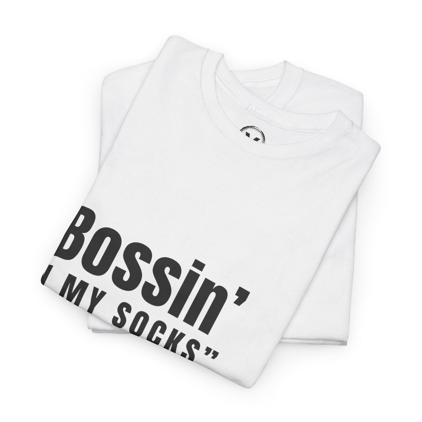 Virtuosoh Bossin' in My Socks Unisex Heavy Cotton T-shirt