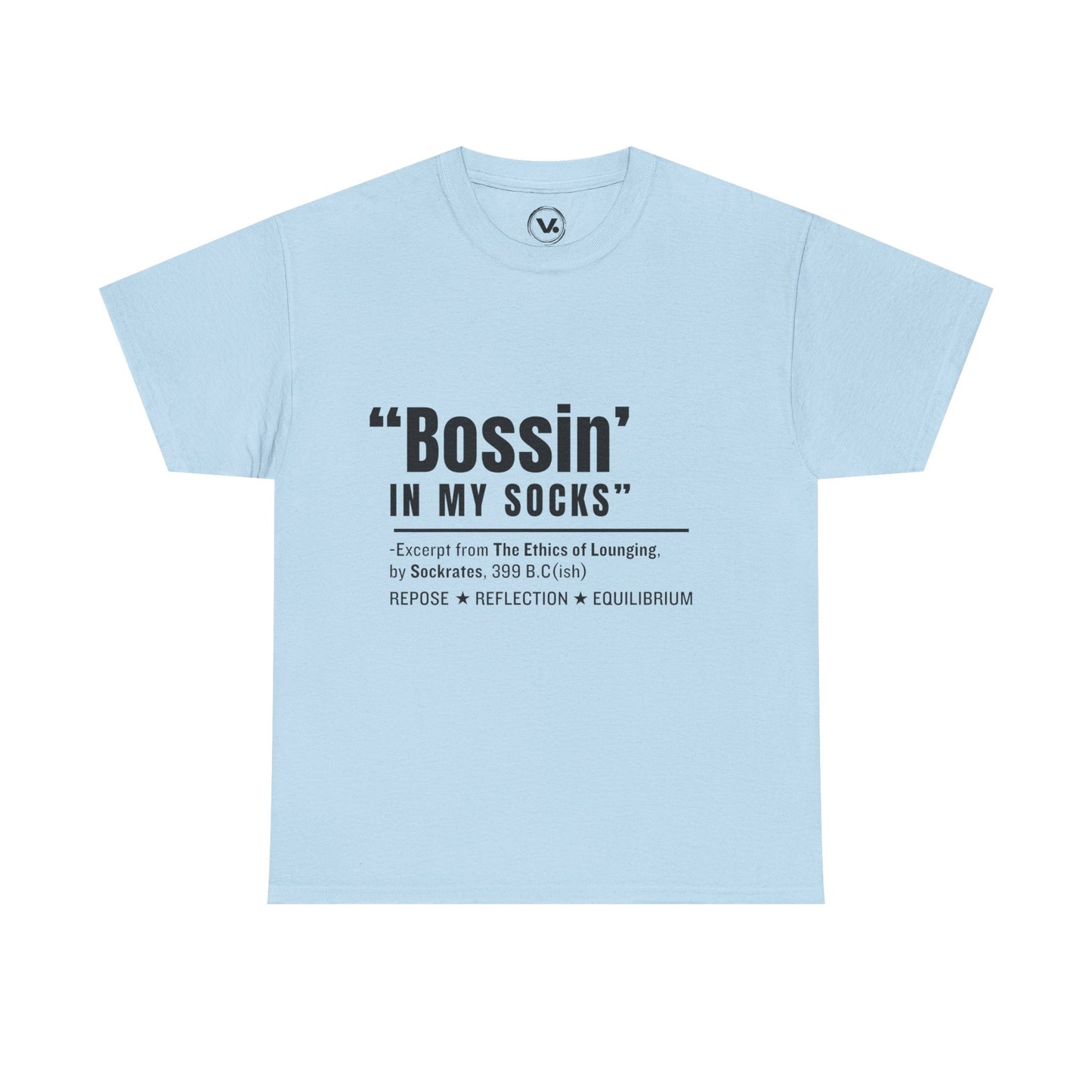 Virtuosoh Bossin' in My Socks Unisex Heavy Cotton T-shirt