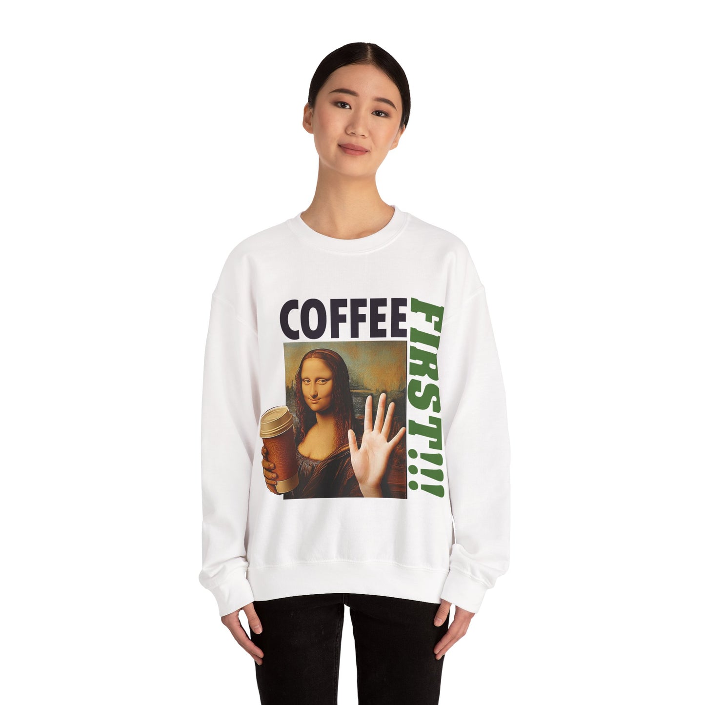 Virtuosoh Mona Lisa Coffee First Unisex Sweatshirt
