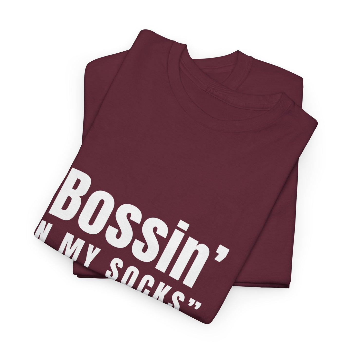 Virtuosoh Bossin' in My Socks Unisex Heavy Cotton T-shirt
