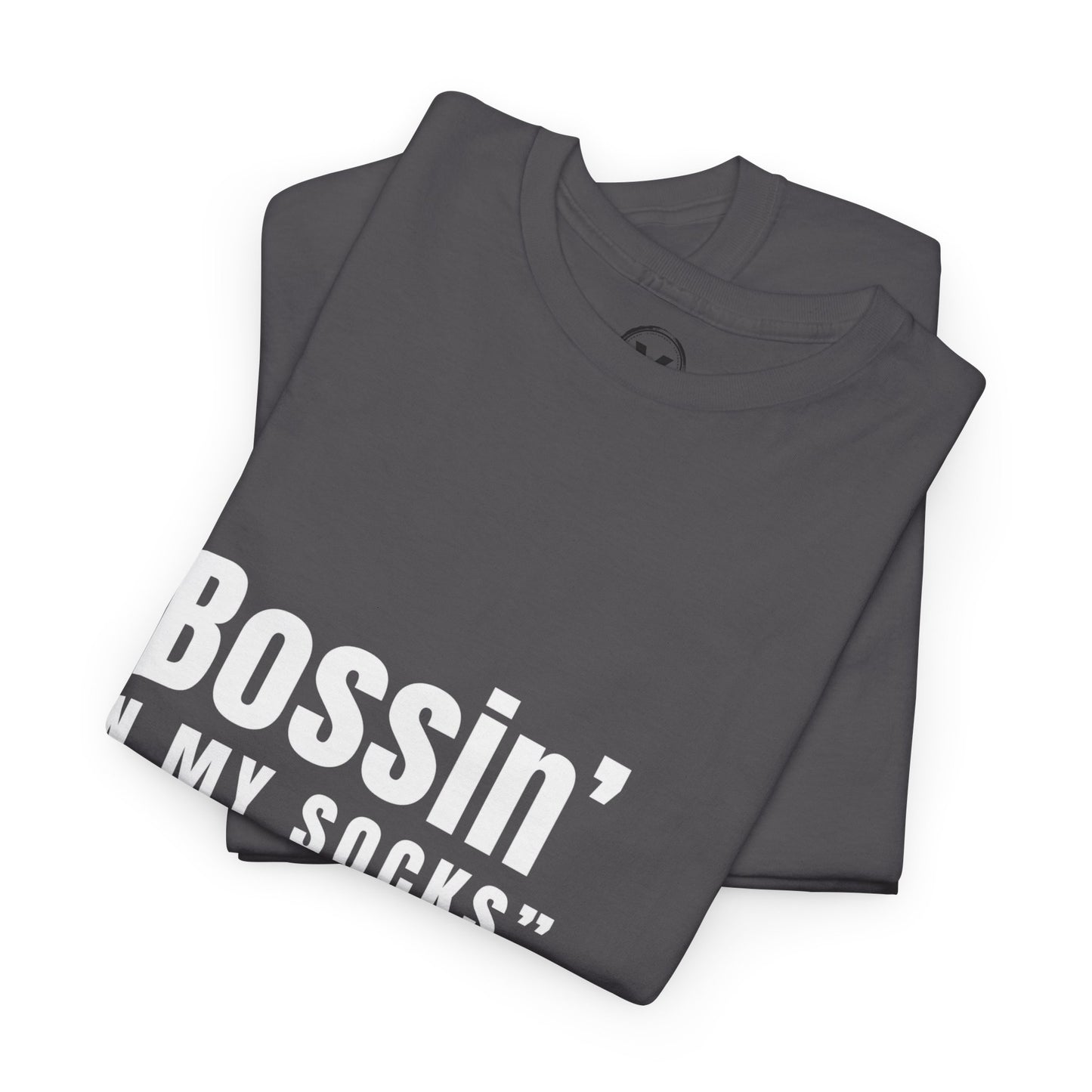 Virtuosoh Bossin' in My Socks Unisex Heavy Cotton T-shirt