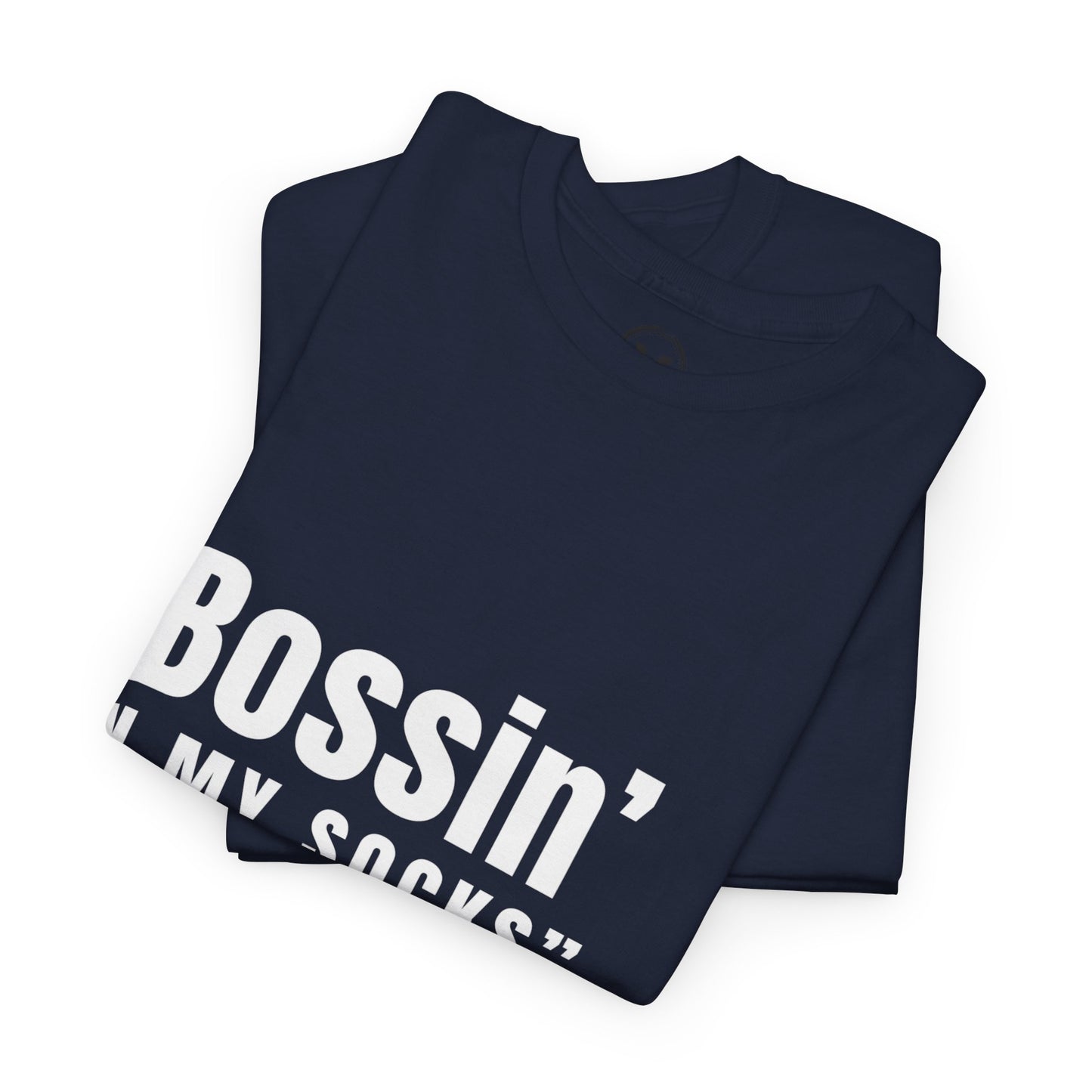 Virtuosoh Bossin' in My Socks Unisex Heavy Cotton T-shirt