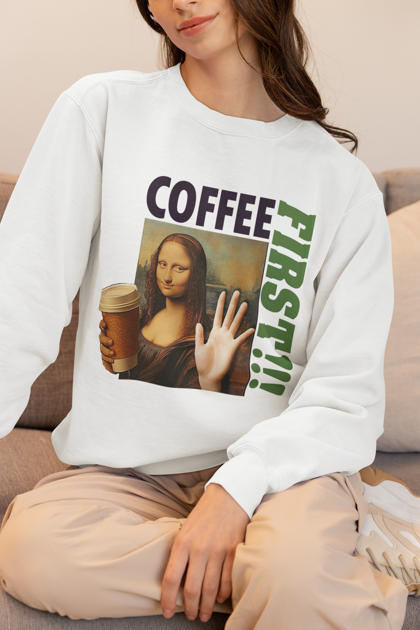 Virtuosoh Mona Lisa Coffee First Unisex Sweatshirt