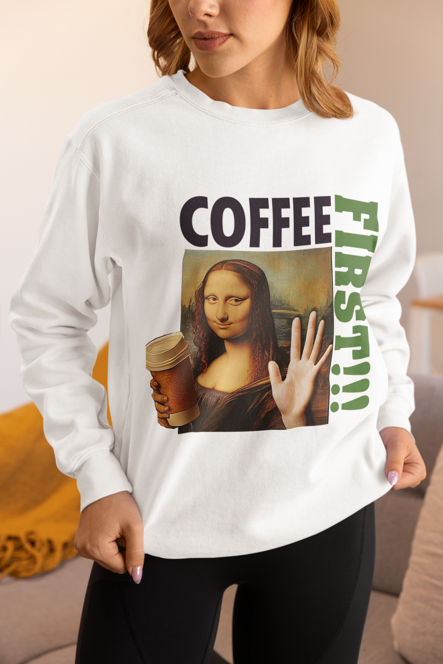 Virtuosoh Mona Lisa Coffee First Unisex Sweatshirt